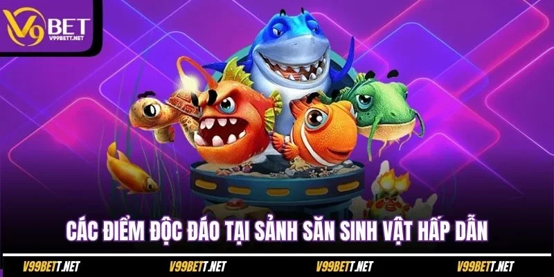 cac-diem-doc-dao-tai-sanh-san-sinh-vat-hap-dan