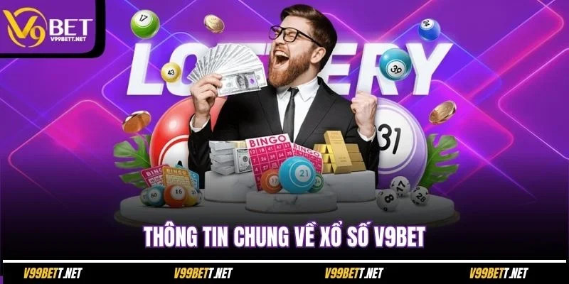 thong-tin-chung-ve-xo-so-v9bet