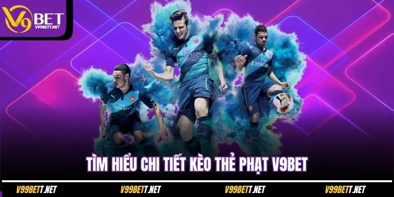 tim-hieu-chi-tiet-keo-the-phat-v9bet